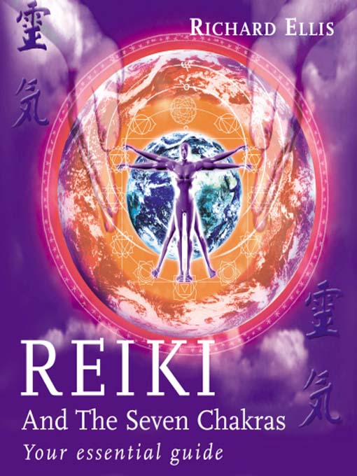 Title details for Reiki and the Seven Chakras by Richard Ellis - Available